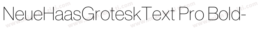 NeueHaasGroteskText Pro Bold字体转换